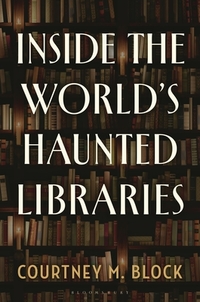 Inside the World’s Haunted Libraries