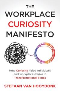 The Workplace Curiosity Manifesto