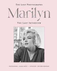 Marilyn: The Lost Photographs, the Last Interview