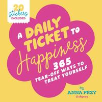 A Daily Ticket to Happiness