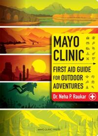Mayo Clinic First Aid Guide for the Outdoor Adventurer