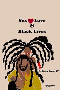 Sex, Love, and Black Lives