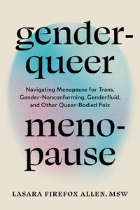 Genderqueer Menopause