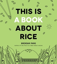 This Is a Book About Rice