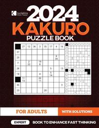 Kunlektra Brain Teaser 15 x 15 Kakuro Puzzle Book for Adults