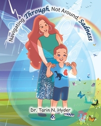 Navigating Through, Not Around, Sadness