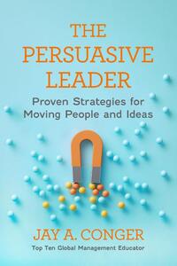 The Persuasive Leader