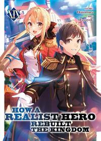 How a Realist Hero Rebuilt the Kingdom (Light Novel) Vol. 19