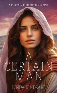 A Certain Man: A Certain Future � Book 1