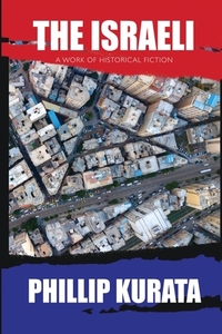 The Israeli: A Work of Historical Fiction