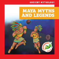 Maya Myths and Legends