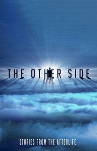 The Other Side: Stories From the Afterlife