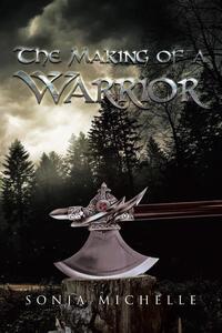 The Making of a Warrior