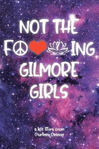 Not The F---ing Gilmore Girls