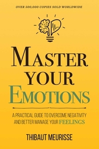 Master Your Emotions