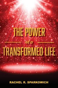The Power of a Transformed Life