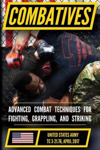 The Official US Army Combatives Handbook - Current, Full-Size Edition