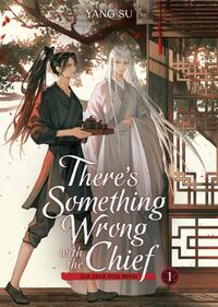 There's Something Wrong with the Chief: Du Zhu You Bing (Novel) Vol. 1