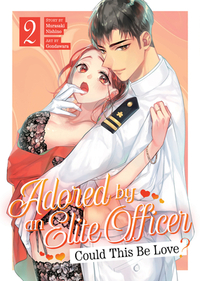 Adored By an Elite Officer: Could This Be Love? Vol. 2
