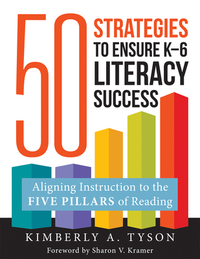 Fifty Strategies to Ensure K-6 Literacy Success: Aligning Instruction