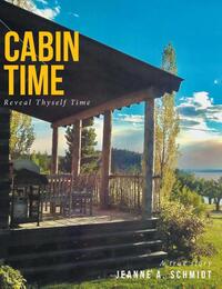 Cabin Time Reveal Thyself Time
