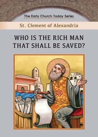 Who is the Rich Man That Shall be Saved?