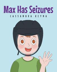 Max Has Seizures