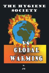 The Hygiene Society vs Global Warming