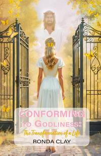 Conforming to Godliness