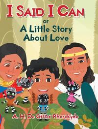 I Said I Can or A Little Story About Love