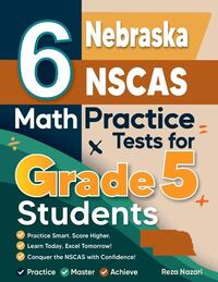 6 Nebraska NSCAS Growth Grade 5 Math Practice Tests, Reza Nazari | Boek ...