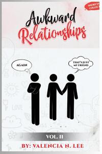 Awkward Relationships Short Story Collection Vol. II