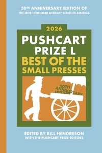 Pushcart Prize L: Best of the Small Presses (2026)