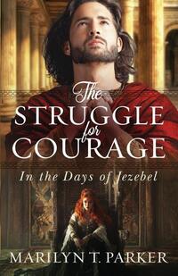 The Struggle for Courage