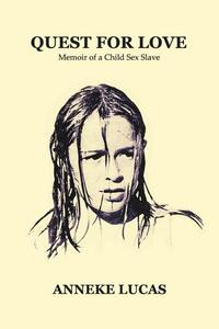 Quest for Love: Memoir of a Child Sex Slave