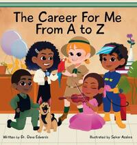 The Career for Me from A to Z