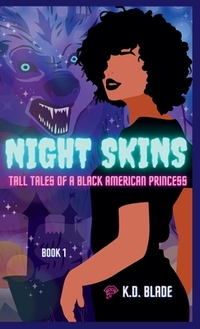 Night Skins: Tall Tales of a Black American Princess