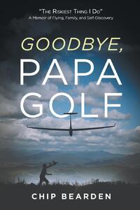 Goodbye, Papa Golf