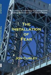 The Installation of Fear