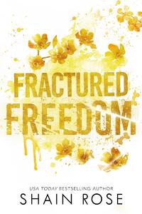 Rose, S: Fractured Freedom