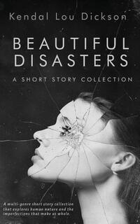 Beautiful Disasters
