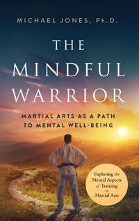 The Mindful Warrior