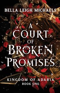 A Court of Broken Promises