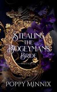 Stealing the Bogeyman's Bride