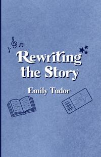 Rewriting the Story