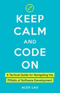 Keep Calm And Code On