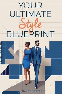 Your Ultimate Style Blueprint