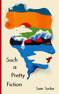 Such a Pretty Fiction