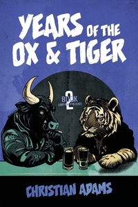 Years of the Ox & Tiger: Book 2 Lunar New Years