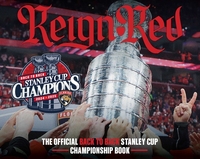 Reign Red: The Florida Panthers Official 2024-2025 Stanley Cup Championship Book